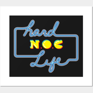 Hard NOC Life Posters and Art